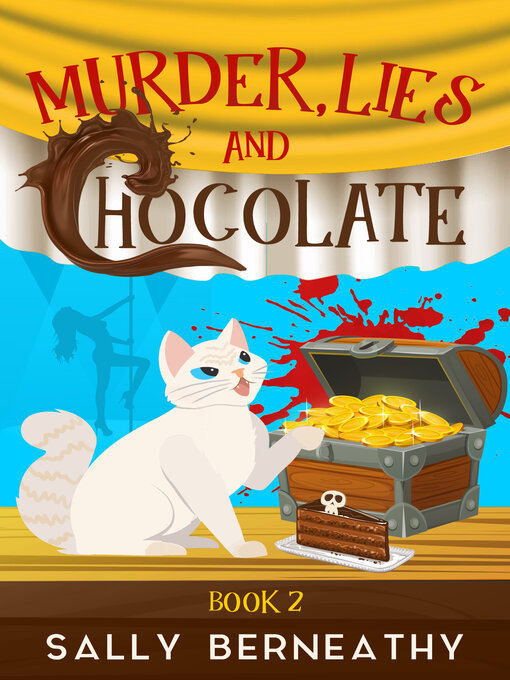 Title details for Murder, Lies and Chocolate by Sally Berneathy - Available